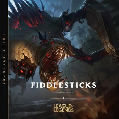 Fiddlesticks, the Harbinger of Doom By League of Legends's cover