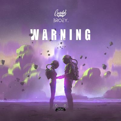 Warning By Cryztal Grid, Broey.'s cover