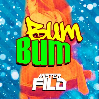 Bumbum By Mister FILD's cover