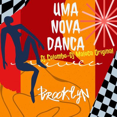 Uma Nova Danca By Dj Colombo, DJ Maloka Original's cover