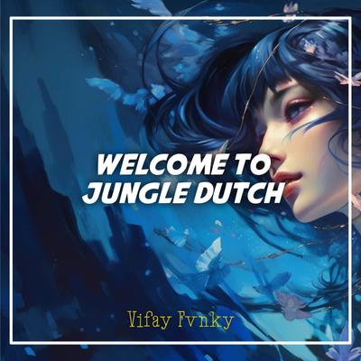 DJ Welcome to Jungle Dutch, Vol. 1's cover