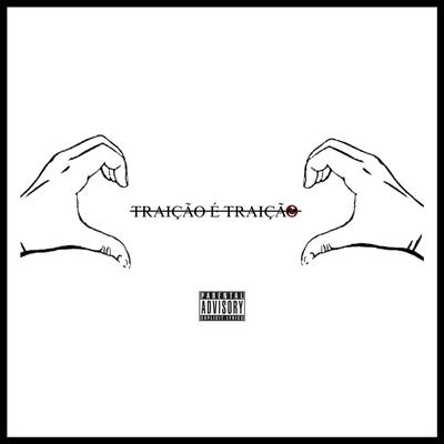 Traição É Traição's cover