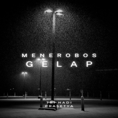 MENEROBOS GELAP's cover