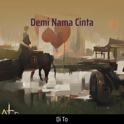 Demi Nama Cinta's cover