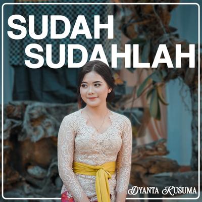 Sudah Sudahlah (Cover)'s cover