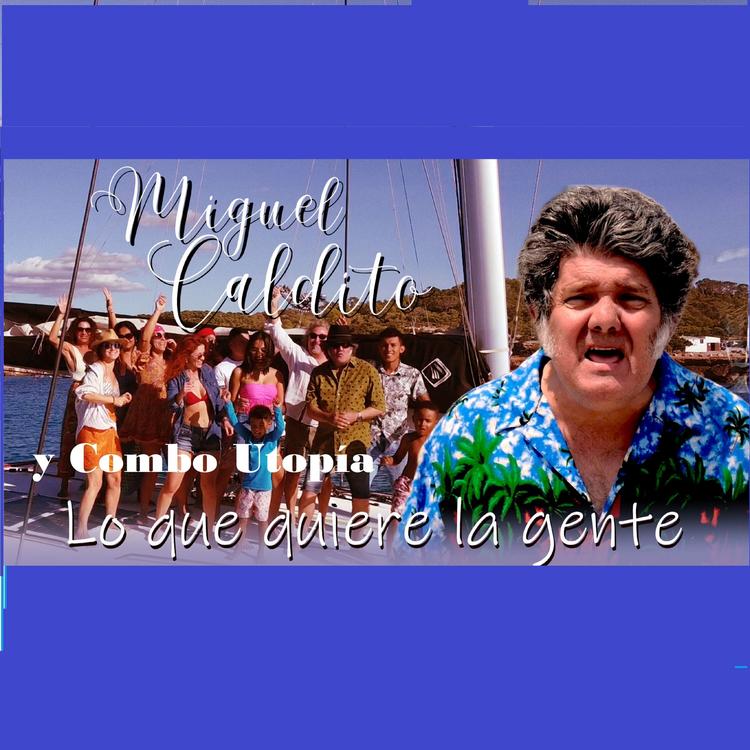 Miguel Caldito y Combo Utopía's avatar image