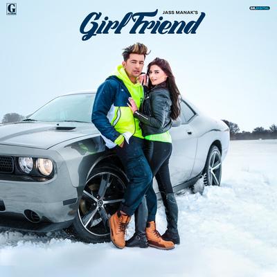 Girlfriend By Jass Manak's cover