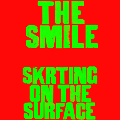 Skrting On The Surface By The Smile's cover