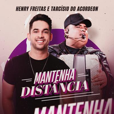 Mantenha Distância By Henry Freitas, Tarcísio do Acordeon's cover