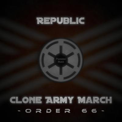 Republic Clone Army March - Order 66 (Epic Version) By Pianistec's cover