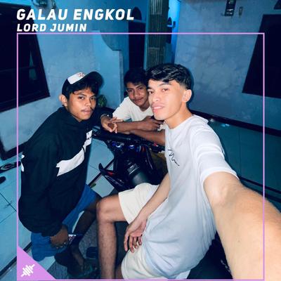 Galau Engkol's cover