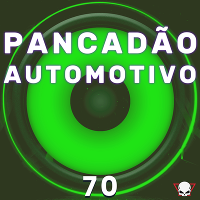 Pancadão Automotivo 70 By Fabrício Cesar's cover