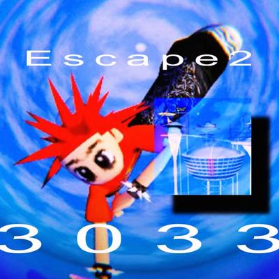 EscapeTo3033's cover