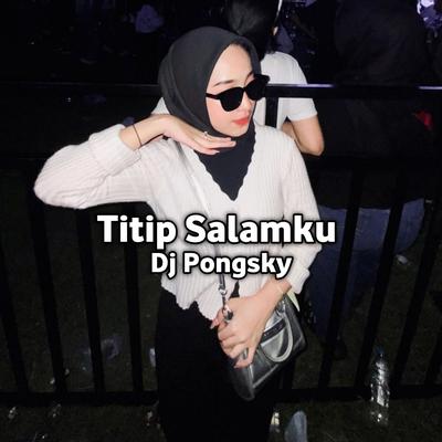 DJ Titip Salamku's cover