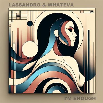 I'm Enough By Lassandro, Whateva's cover