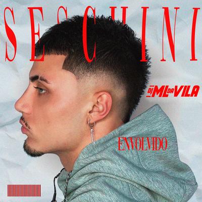 Envolvido (Funk Remix) By Seschini, DJ ML da Vila's cover