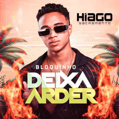 Bloquinho Deixa Arder By Hiago Danadinho's cover