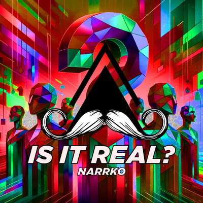 Is It Real? (Radio-Edit) By NARRKO's cover