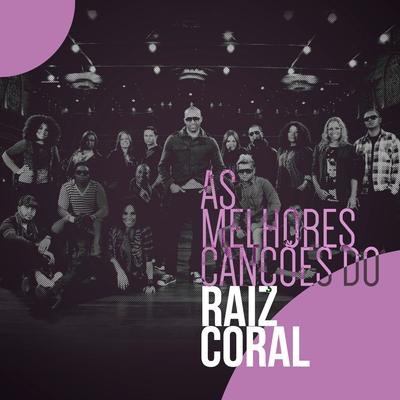 As Melhores Canções do Raiz Coral's cover