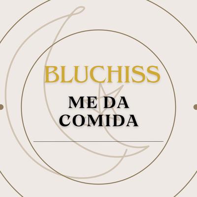 me da comida By Bluchiss's cover