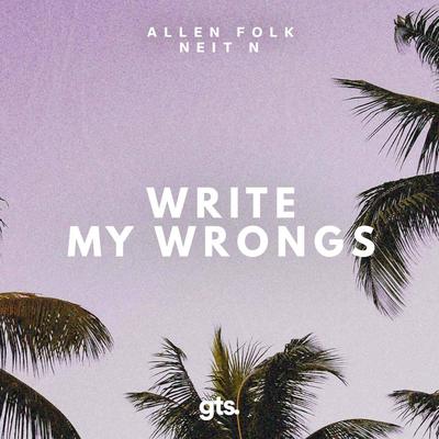 Write My Wrongs By Allen Folk, Neit N.'s cover