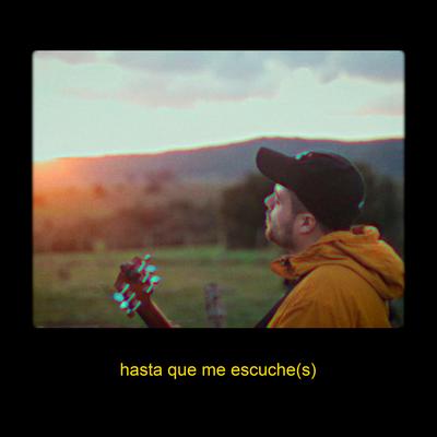 Hasta Que Me Escuche (s)'s cover