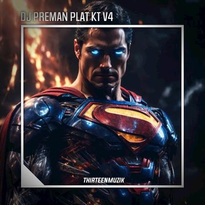 DJ PREMAN PLAT KT V4's cover
