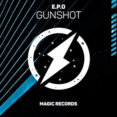 Gunshot By E.P.O's cover