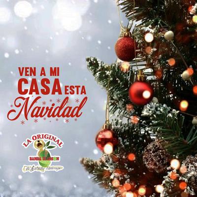 Ven A Mi Casa Esta Navidad By La Original Banda El Limón de Salvador Lizárraga's cover