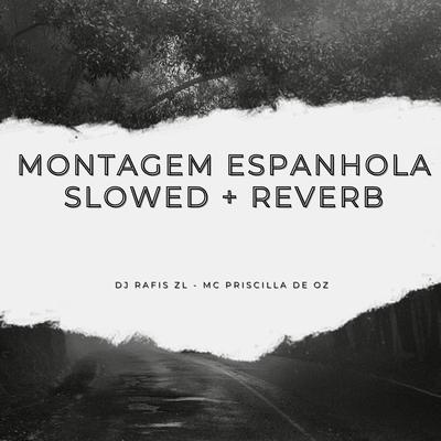 Montagem Espanhola (Slowed + Reverb)'s cover