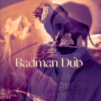 Badman Dub By Haile Recommended, Guimsinho Musica, Abba Alabanza, One Drum's cover