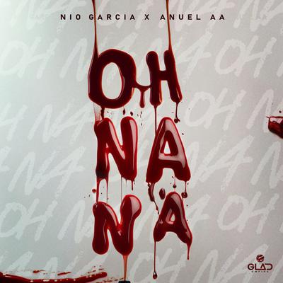 Oh Na Na By Nio Garcia, Anuel AA's cover