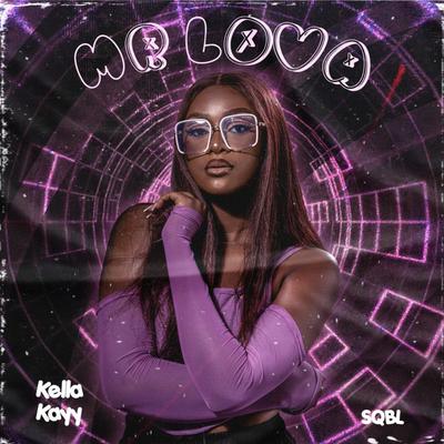 Mr Lova By SQBL, Kella Kayy's cover