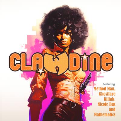 Claudine By Wu-Tang Clan, Method Man, Ghostface Killah, Mathematics, Nicole Bus's cover