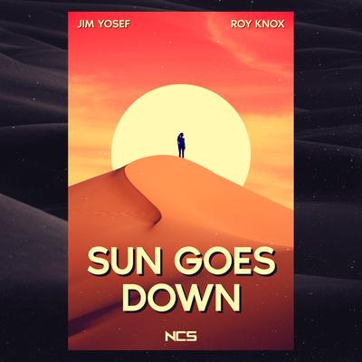 Sun Goes Down By Jim Yosef, ROY KNOX's cover