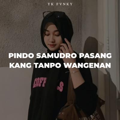 PINDO SAMUDRO PASANG KANG TANPO WANGENAN's cover