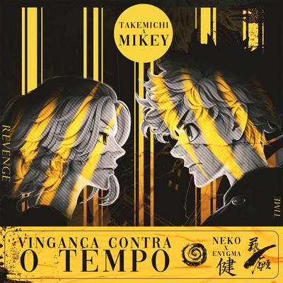 Vingança Contra o Tempo By Neko Music's cover