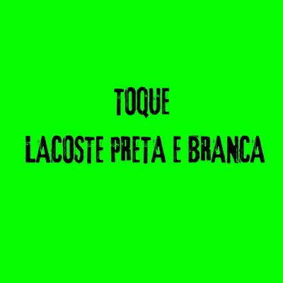 TOQUE  LACOSTE PRETA E BRANCA's cover