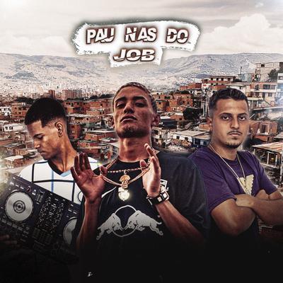 Pau nas do Job By DJ VT AGUILAR, DG DO BROOKLYN, DJ RAMOM's cover