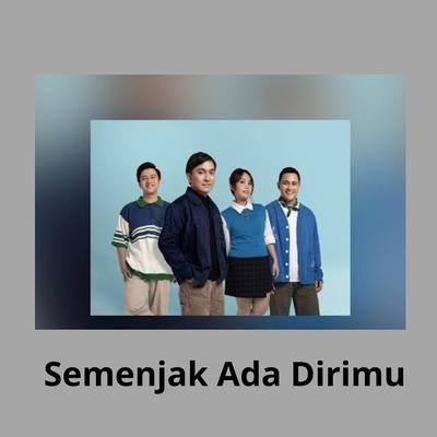 Semenjak Ada Dirimu's cover