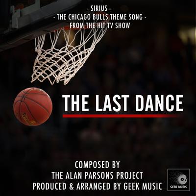 Sirius: The Chicago Bulls Theme Song (From "The Last Dance")'s cover