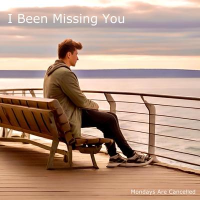 I Been Missing You's cover