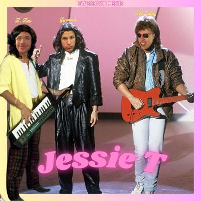 Jessie T By B. Flex & Gyraffe, MC Shitty's cover