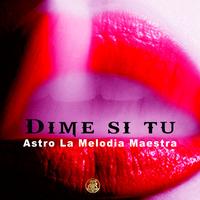 Astro la Melodia Maestra's avatar cover