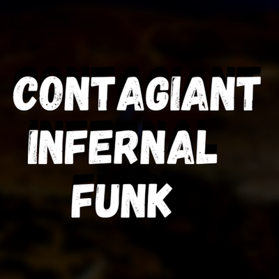 Contagiant Infernal Funk By DJ Oliver Mendes's cover