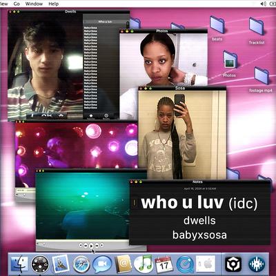 who u luv (idc)'s cover