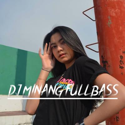 DJ MINANG FULL BASS's cover