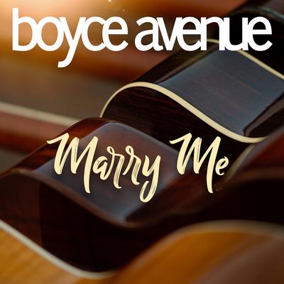 Marry Me By Boyce Avenue's cover