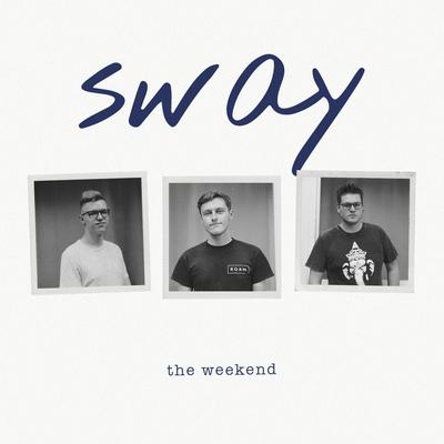 The Weekend By Sway's cover