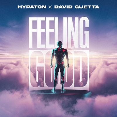 Feeling Good By Hypaton, David Guetta's cover